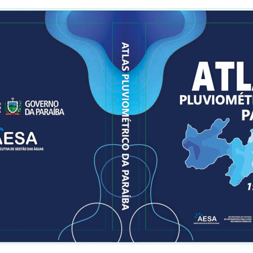 Aesa lança Atlas Pluviométrico e estabelece nova climatologia da Paraíba