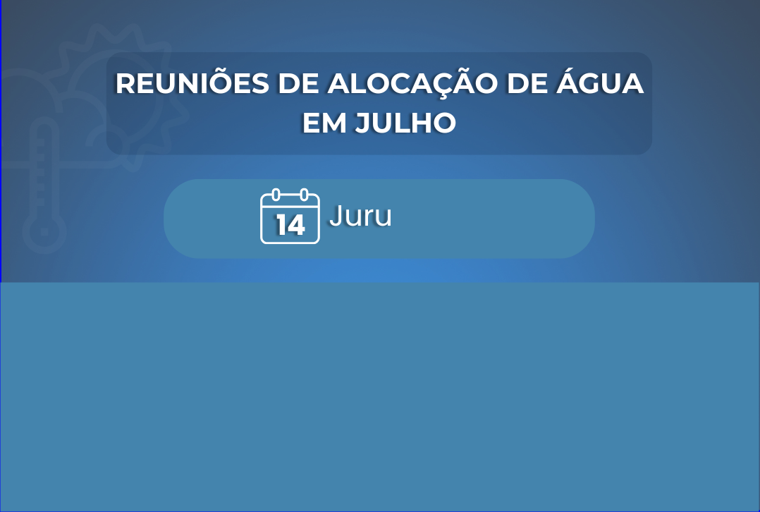 AESA CONVIDA PARA MORADORES DE JURU, MANAÍRA, TAVARES E SANTANA DOS GARROTES PARA REUNIÕES DE ALOCAÇÃO DE ÁGUA