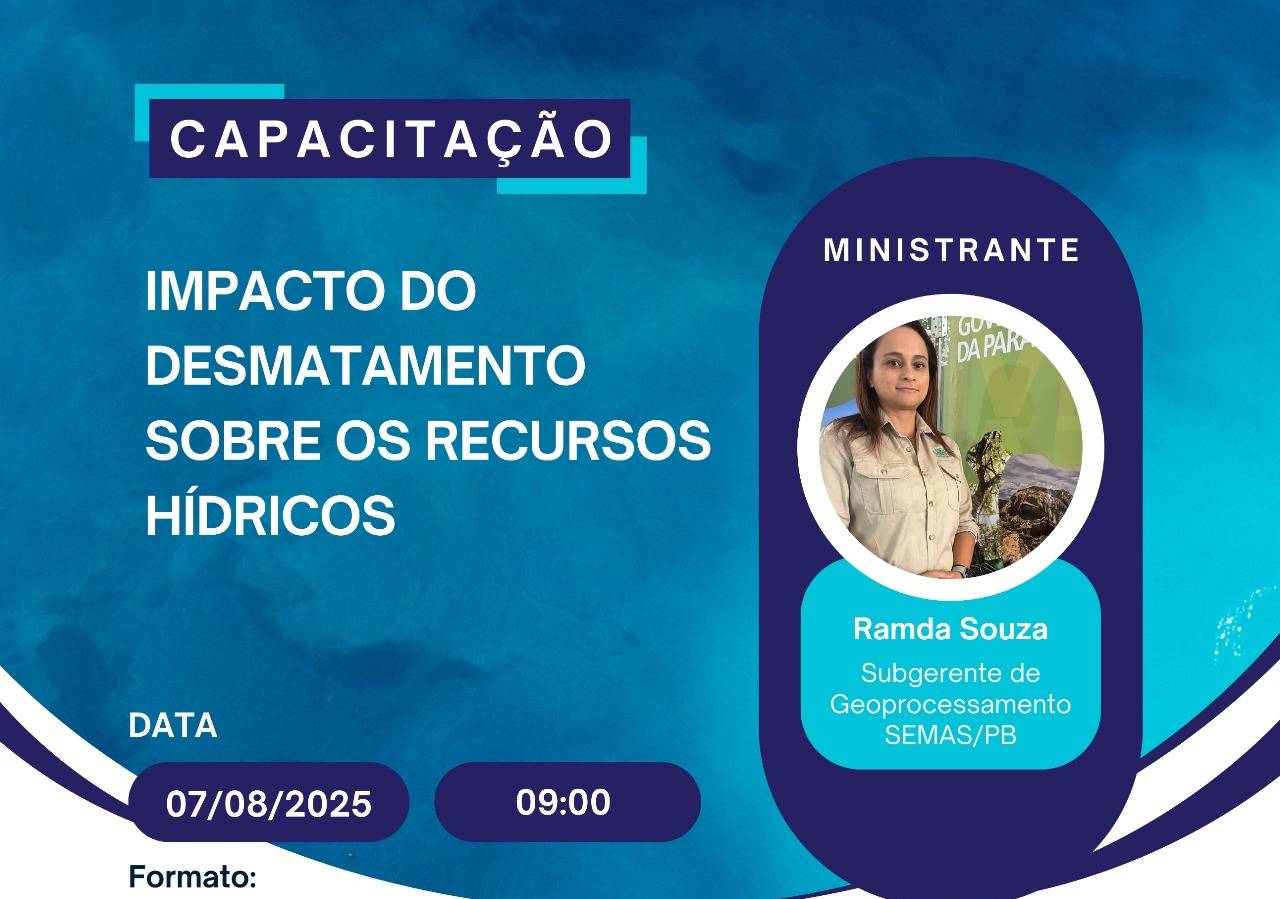 Abertas as inscrições para a capacitação Impacto do Desmatamento sobre os Recursos Hídricos