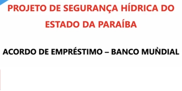VÍDEO: Confira o Projeto de Segurança Hídrica da Paraíba apresentado na Semana da Água