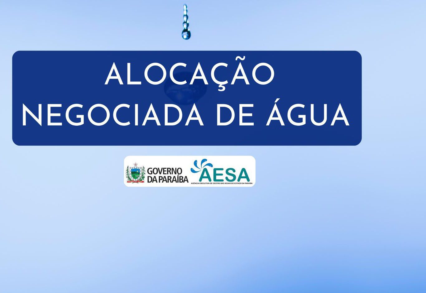 AESA CONVOCA USUÁRIOS DE ÁGUA DO VALE DO PIANCÓ PARA REUNIÃO DE ALOCAÇÃO NEGOCIADA DE ÁGUA