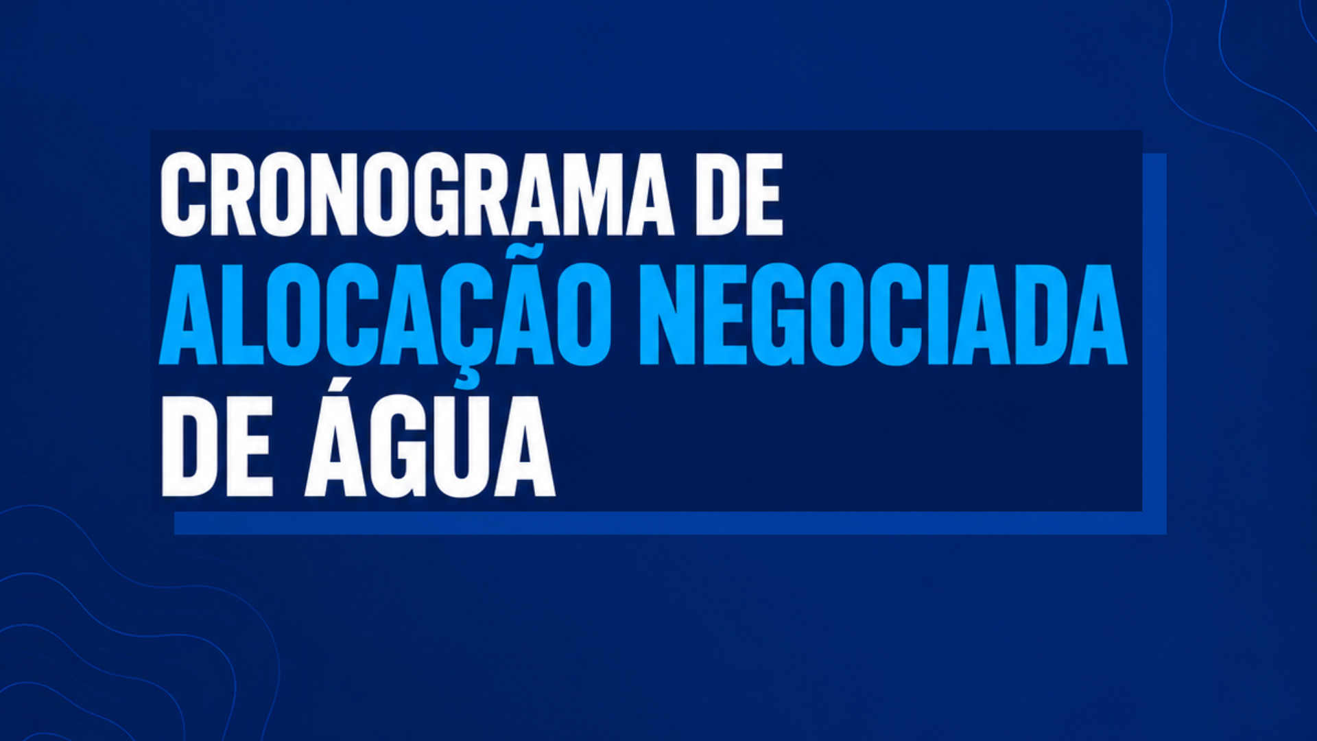 CONFIRA O CRONOGRAMA DA ALOCAÇÃO DE ÁGUA 2026